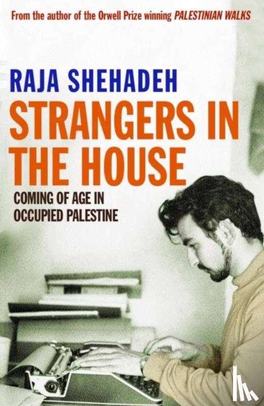 Shehadeh, Raja - Strangers in the House