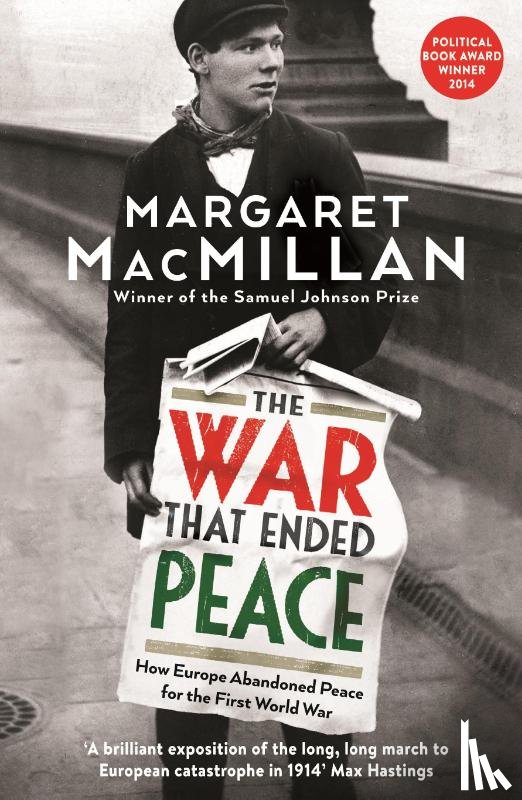 MacMillan, Professor Margaret - The War that Ended Peace