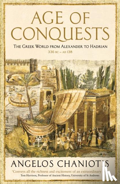 Chaniotis, Prof. Dr. Angelos - Age of Conquests