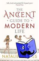 Haynes, Natalie - The Ancient Guide to Modern Life