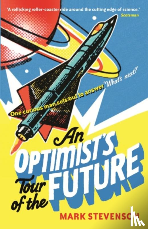 Stevenson, Mark - An Optimist's Tour of the Future