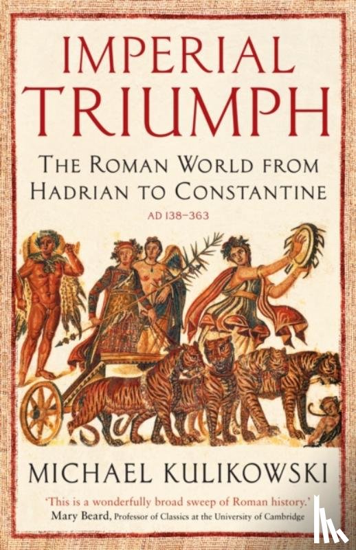 Kulikowski, Professor Michael - Imperial Triumph