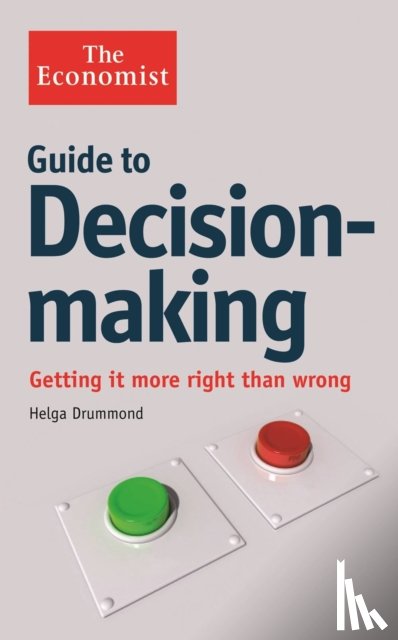 Drummond, Helga - The Economist Guide to Decision-Making