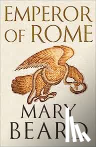 Beard, Professor Mary - Emperor of Rome