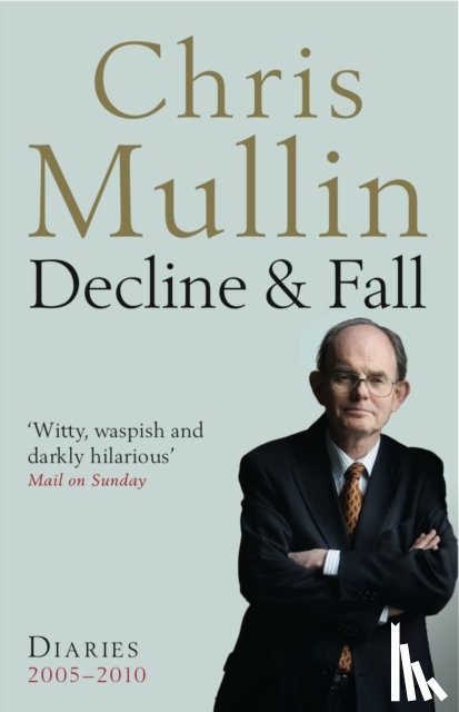 Mullin, Chris - Decline & Fall