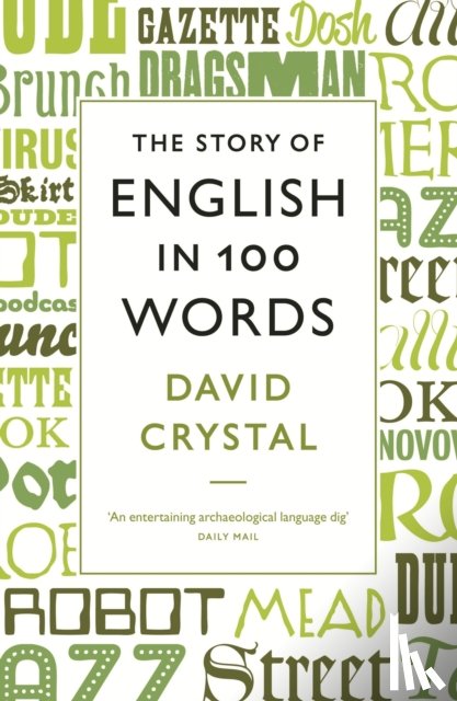 Crystal, David - The Story of English in 100 Words