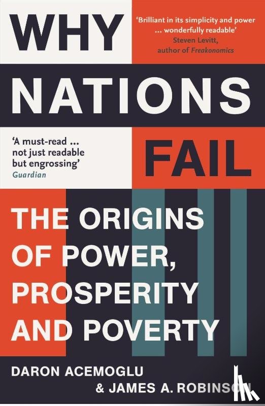 Acemoglu, Daron, Robinson, James A. - Why Nations Fail
