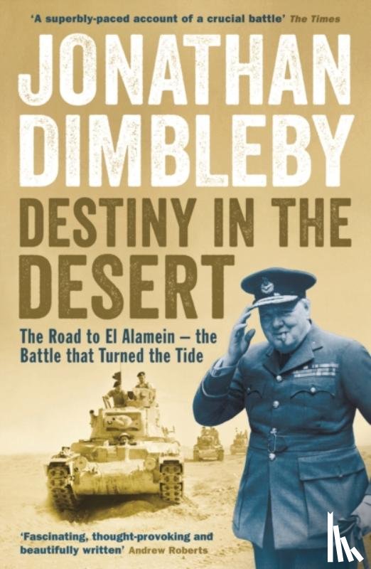 Dimbleby, Jonathan - Destiny in the Desert