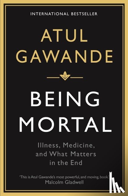 Gawande, Atul - Being Mortal
