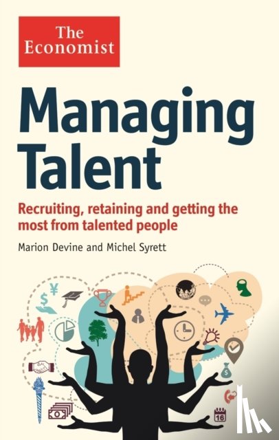 Syrett, Michel, Devine, Marion - The Economist: Managing Talent