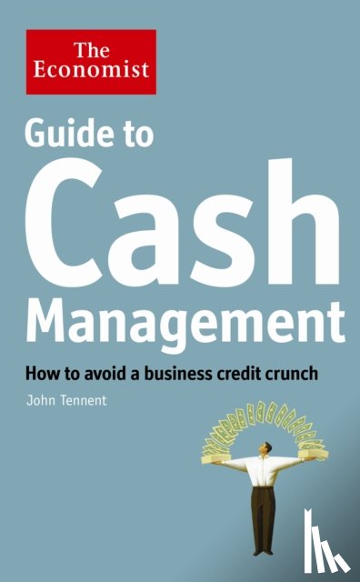 Tennent, John - The Economist Guide to Cash Management