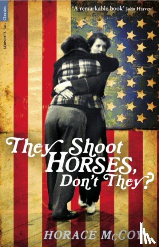 McCoy, Horace - They Shoot Horses, Don't They?