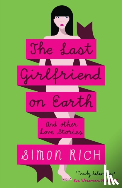 Rich, Simon - The Last Girlfriend on Earth