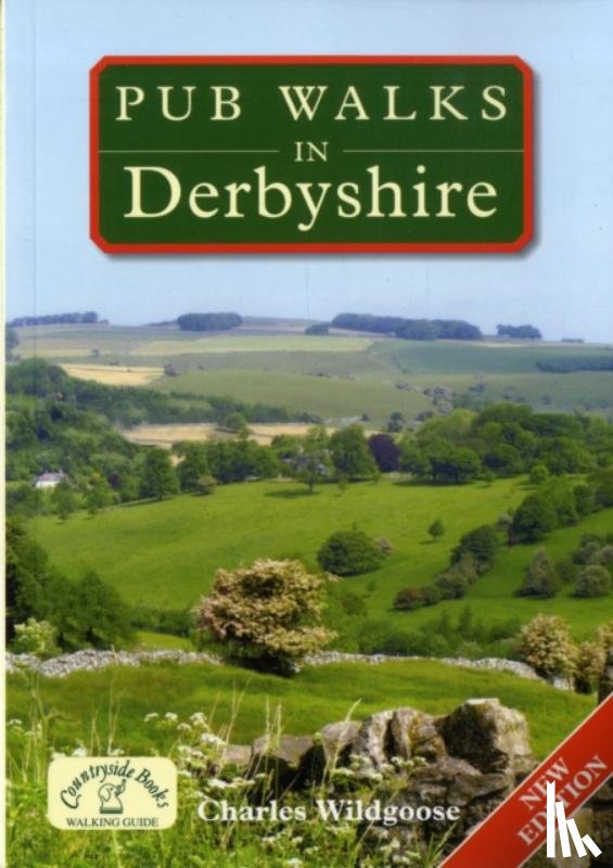 Wildgoose, Charles - Pub Walks in Derbyshire & the Peak District