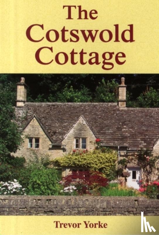 Yorke, Trevor - The Cotswold Cottage