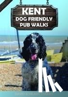 Staines, David & Hilary - Kent Dog Friendly Pub Walks