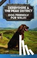 Naldrett, Peter - Derbyshire & the Peak District Dog Friendly Pub Walks