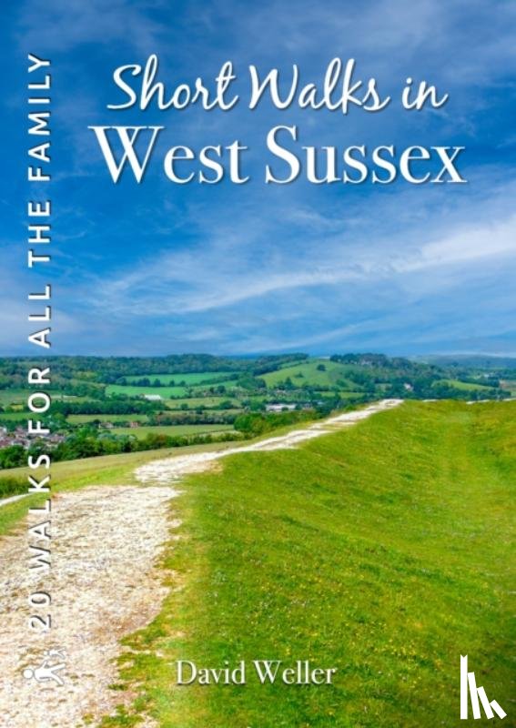 Weller, David - Short Walks in West Sussex