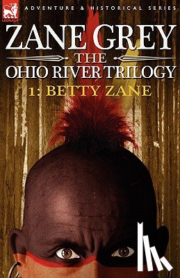 Grey, Zane - The Ohio River Trilogy 1