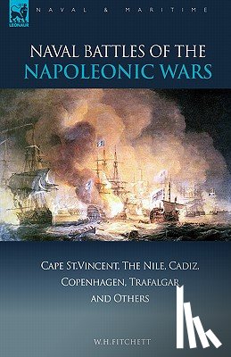 Fitchett, W H - Naval Battles of the Napoleonic Wars