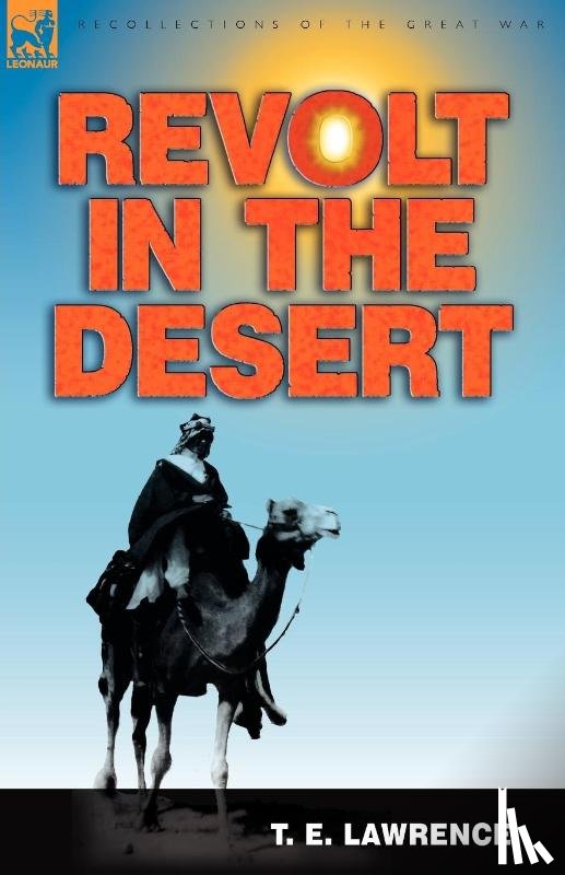 Lawrence, T E - Revolt in the Desert