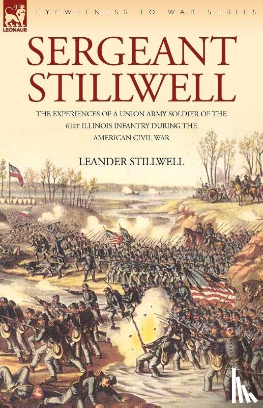 Stillwell, Leander - Sergeant Stillwell