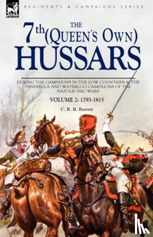 Barrett, C R B - The 7th (Queens Own) Hussars