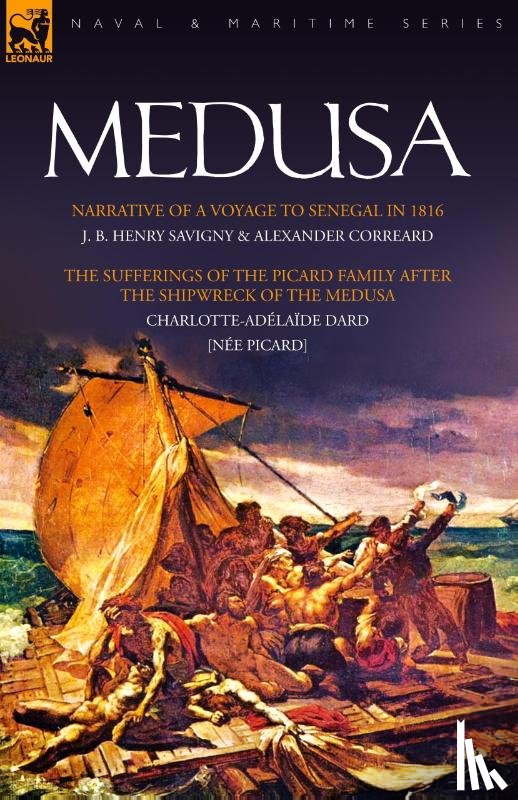 Savigny, J B Henry, Correard, Alexander, Dard, Charlotte-Adelade - Medusa