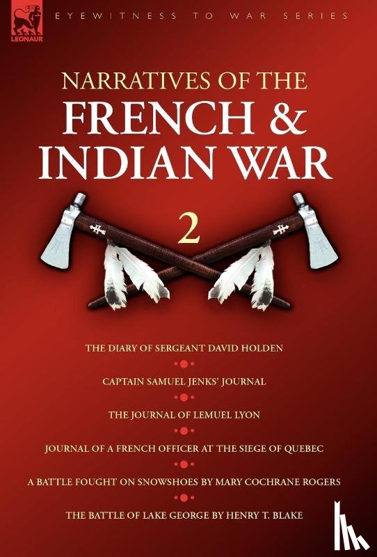 Jenks, Samuel, Holden, David, Rogers, Mary Cochrane - Narratives of the French & Indian War