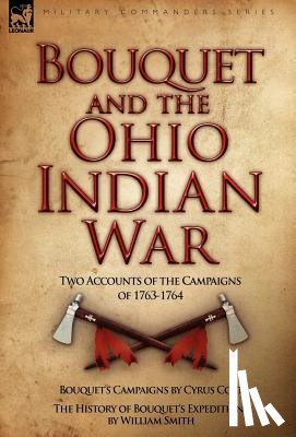 Cort, Cyrus, Smith, William (USDA Research Triangle Park North Carolina USA) - Bouquet & the Ohio Indian War
