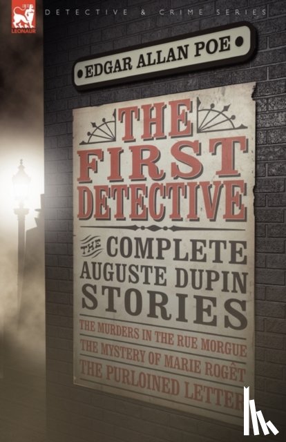 Poe, Edgar Allan - The First Detective