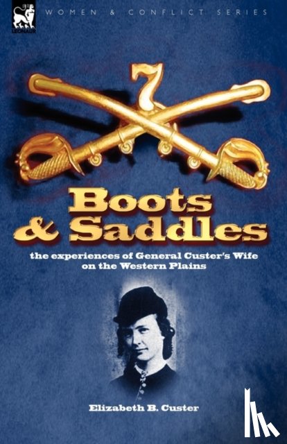 Custer, Elizabeth B - Boots and Saddles