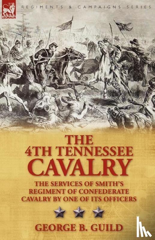 Guild, George B - The 4th Tennessee Cavalry
