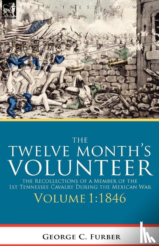 Furber, George C - The Twelve Month's Volunteer
