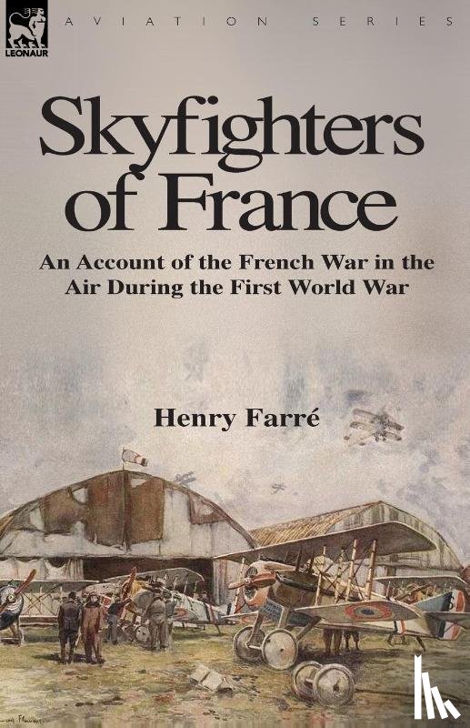 Farre, Henry - Skyfighters of France