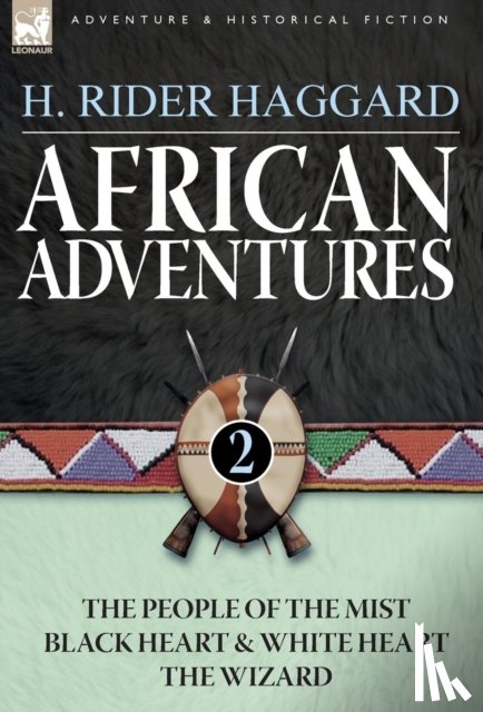 Haggard, Sir H Rider - African Adventures