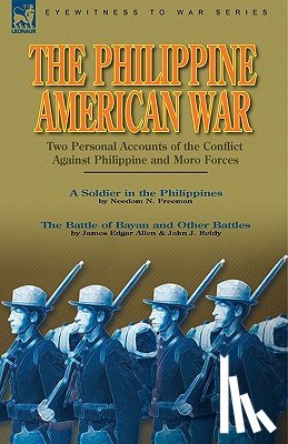Freeman, Needom N, Allen, James Edgar, Reidy, John J - The Philippine-American War