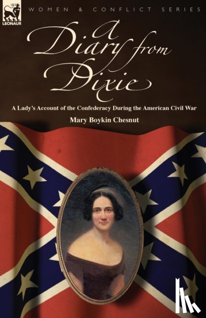 Chesnut, Mary Boykin - A Diary from Dixie