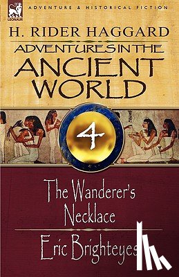 Haggard, Sir H Rider - Adventures in the Ancient World