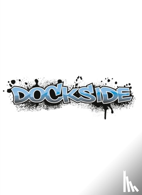 Bateman, Philippa - Dockside: Spray Paint (Stage 3 Book 1)