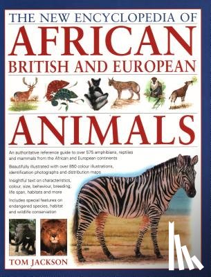 Jackson, Tom - African, British & European Animals, The New Encyclopedia of