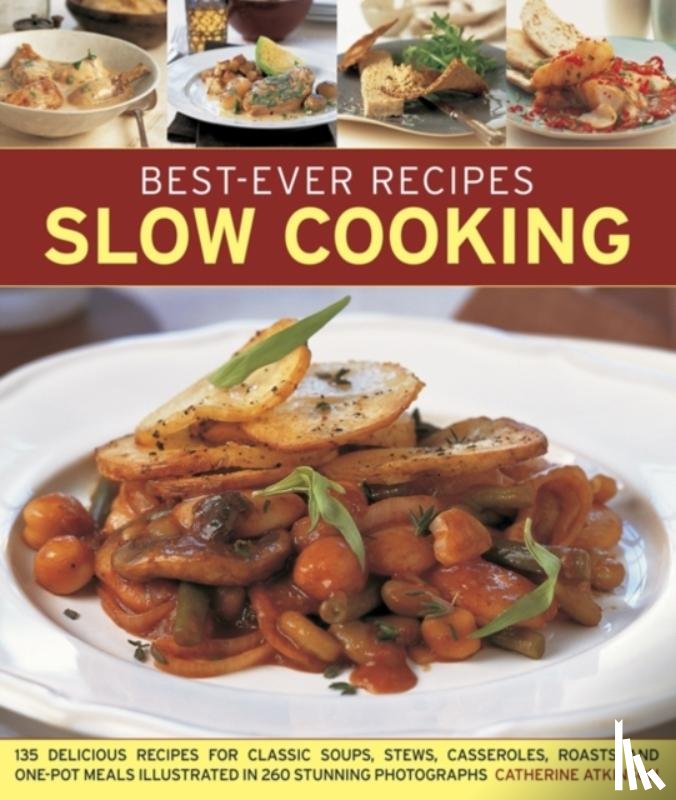 Atkinson, Catherine - Best-Ever Recipes Slow Cooking