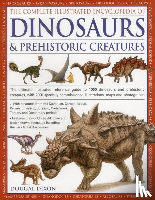 Dixon, Dougal - Complete Illustrated Encyclopedia of Dinosaurs & Prehistoric Creatures