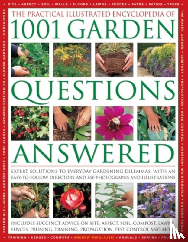 Mikolajski, Andrew - Practical Illustrated Encyclopedia of 1001 Garden Questions Answered