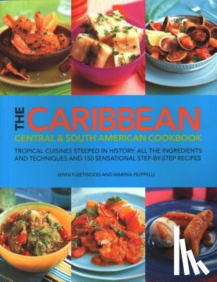 Filippelli, Marina, Fleetwood, Jenni - The Caribbean, Central and South American Cookbook