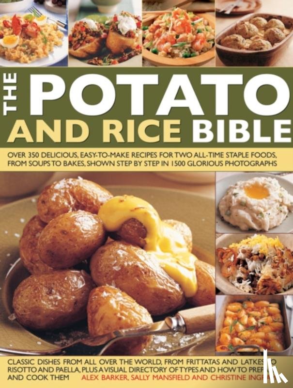 Barker, Alex, Mansfield, Sally, Ingram, Christine - The Potato and Rice Bible