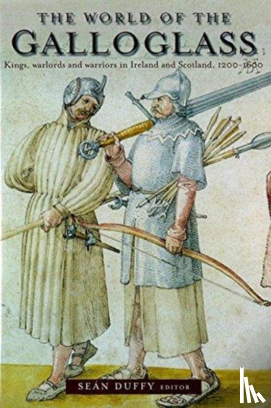 Duffy, Sean - The World of the Galloglass