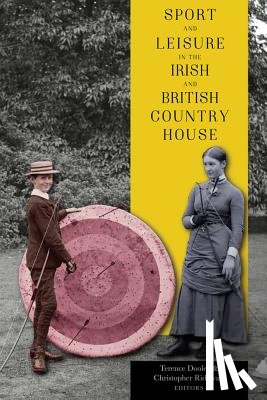 - Sport and leisure in the Irish and British country house