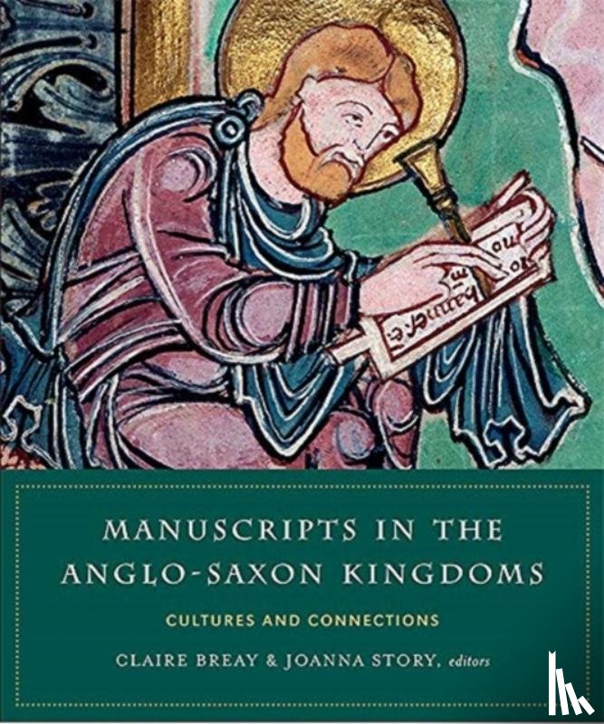  - Manuscripts in the Anglo-Saxon kingdoms