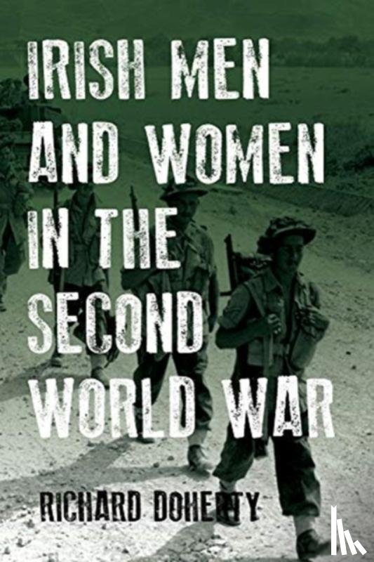Doherty, Richard - Irish Men and Women in the Second World War